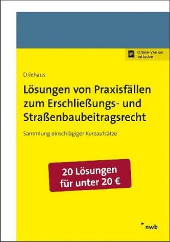 Lösungen von Praxisfällen zum Erschließungs- und Straßenbaubeitragsrecht, m. 1 Buch, m. 1 Online-Zugang