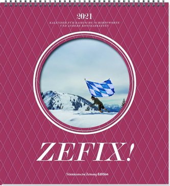 Zefix! Wandkalender 2021