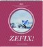 Zefix! Wandkalender 2021
