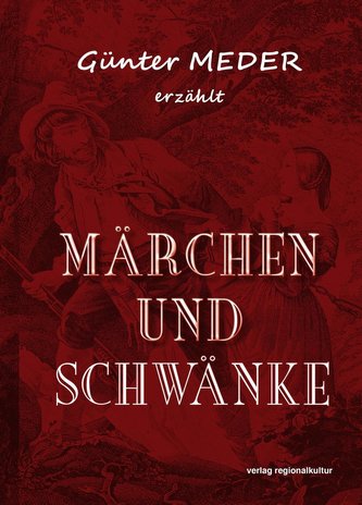 Günter Meder erzählt Märchen und Schwänke