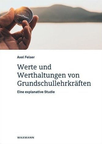 Werte und Werthaltungen von Grundschullehrkräften