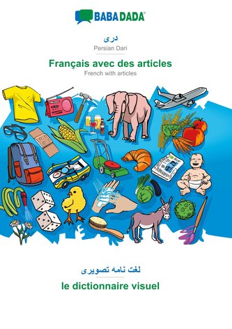 BABADADA, Persian Dari (in arabic script) - Français avec des articles, visual dictionary (in arabic script) - le dictionnaire v