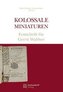 Kolossale Miniaturen