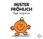 Mister Fröhlich