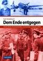 Dem Ende entgegen