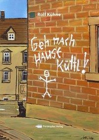 Geh nach Hause, Küttl