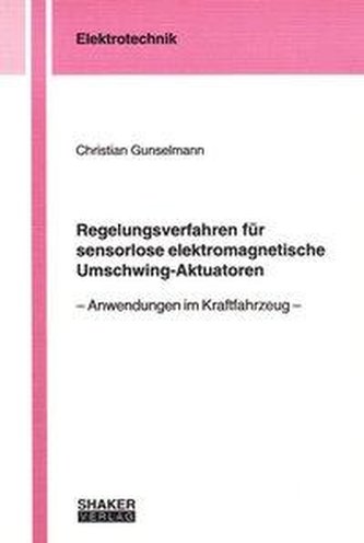 Regelungsverfahren für sensorlose elektromagnetische Umschwing-Aktuatoren