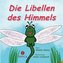 Die Libellen des Himmels