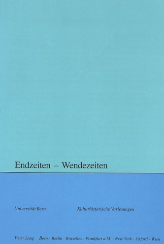 Endzeiten - Wendezeiten