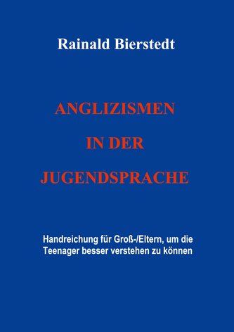 Anglizismen in der Jugendsprache