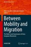 Between Mobility and Migration