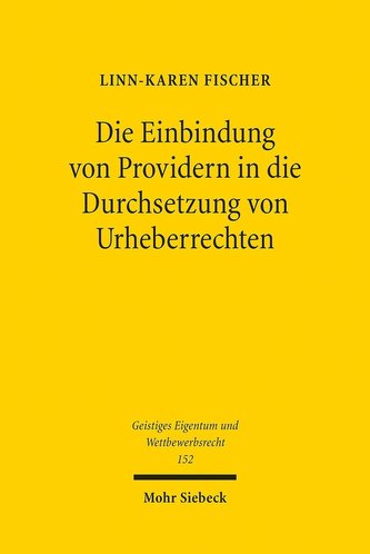 Die Einbindung von Providern in die Durchsetzung von Urheberrechten
