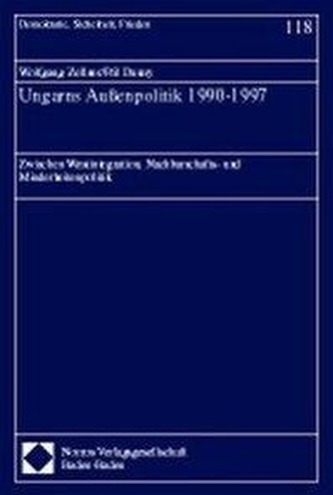 Ungarns Außenpolitik 1990-1997