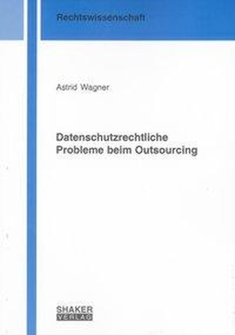 Datenschutzrechtliche Probleme beim Outsourcing