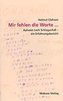 Mir fehlen die Worte