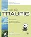 Ich bin traurig
