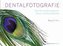 Lit: The Simple Protocol - Dentalfotografie in Zeiten von Social Media