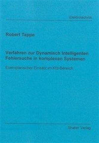 Verfahren zur Dynamisch Intelligenten Fehlersuche in komplexen Systemen