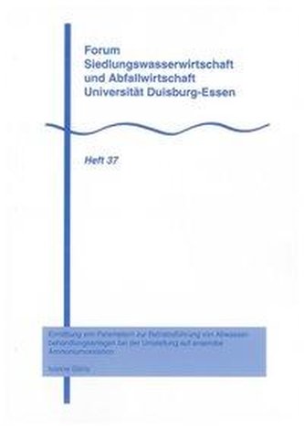 Ermittlung von Parametern zur Betriebsführung von Abwasserbehandlungsanlagen bei der Umstellung auf anaerobe Ammoniumoxidation