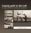 Leipzig geht in die Luft