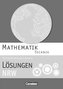 Mathematik Fachhochschulreife Technik. Lösungen zum Schülerbuch Nordrhein-Westfalen