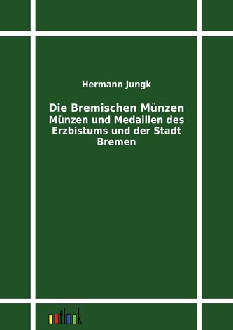 Die Bremischen Münzen
