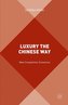 Luxury the Chinese Way