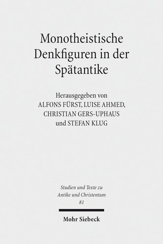 Monotheistische Denkfiguren in der Spätantike