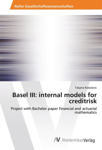 Basel III: internal models for creditrisk