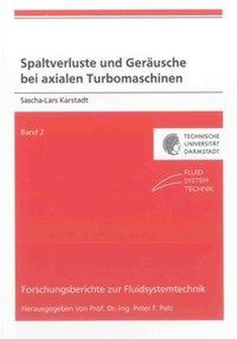 Spaltverluste und Geräusche bei axialen Turbomaschinen