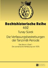Die Verfassungsbestrebungen der Tanzimât-Periode