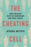 Cheating Cell