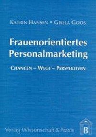 Frauenorientiertes Personalmarketing