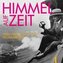 Himmel auf Zeit