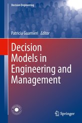Decision Models in Engineering and Management