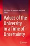 Values of the University in a Time of Uncertainty