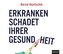 Erkranken schadet ihrer Gesundheit