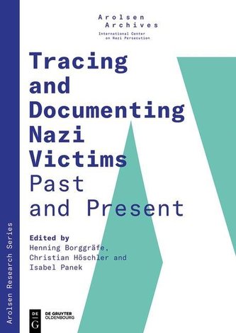 Tracing and Documenting Nazi Victims Past and Present