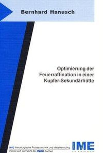 Optimierung der Feuerraffination in einer Kupfer-Sekundärhütte
