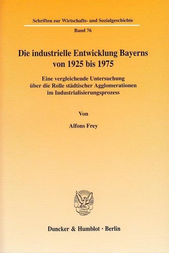 Die industrielle Entwicklung Bayerns von 1925 bis 1975
