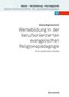 Wertebildung in der berufsorientierten evangelischen Religionspädagogik