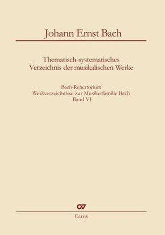 Bach-Repertorium 6: Johann Ernst Bach