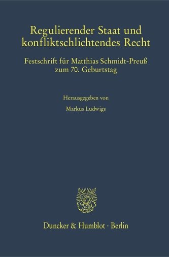 Regulierender Staat und konfliktschlichtendes Recht.