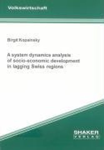 A system dynamics analysis of socio-economic development in lagging Swiss regions