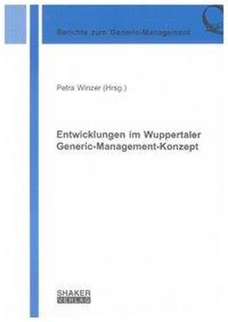 Entwicklungen im Wuppertaler Generic-Management-Konzept
