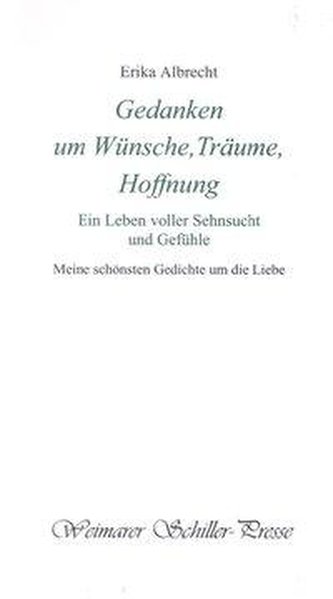 Gedanken um Wünsche, Träume, Hoffnung