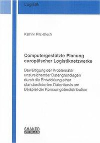 Computergestützte Planung europäischer Logistiknetzwerke
