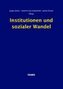 Institutionen und sozialer Wandel
