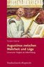 Augustinus zwischen Wahrheit und Lüge