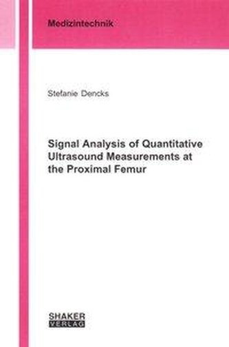 Signal Analysis of Quantitative Ultrasound Measurements at the Proximal Femur